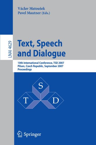 Text Speech And Dialogue 10th International Conference Tsd 2007 Pilsen Czech Republic September 37 2007 Proceedings 1st Edition Frederick Jelinek
