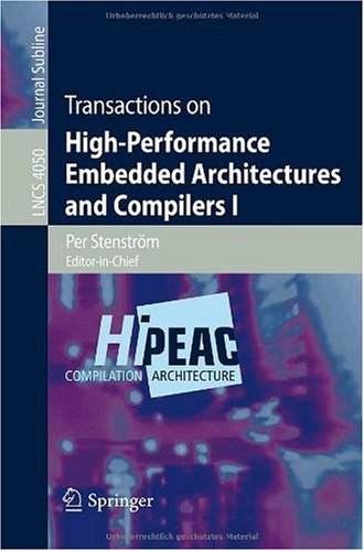 Transactions On Highperformance Embedded Architectures And Compilers I 1st Edition Maurice V Wilkes Auth