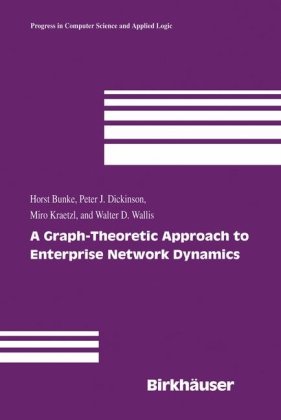 A Graphtheoretic Approach To Enterprise Network Dynamics Horst Bunke