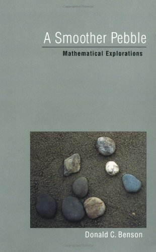 A Smoother Pebble Mathematical Explorations First Edition Donald C Benson