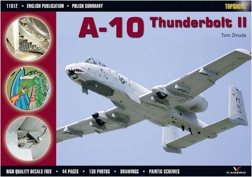 A10 Thunderbolt Ii Tom Zmuda Tom Zmuda Jaroslaw Manek Dariusz Jezewski