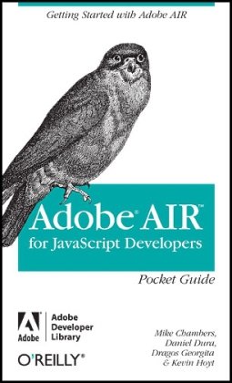 Air For Javascript Developers Pocket Guide 1st Edition Mike Chambers
