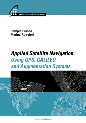 Applied Satellite Navigation Using Gps Galileo And Augmentation Systems Ramjee Prasad
