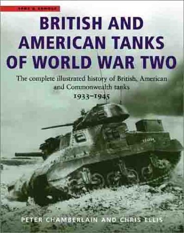 British And American Tanks Of World War Two Peter Chamberlain