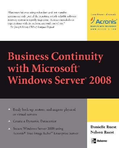 Business Continuity With Microsoft Windows Server 2008 Danielle And Nelson Ruest