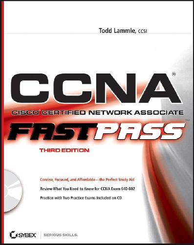 Cisco Certified Network Associate Fast Pass3rdedition Todd Lammle