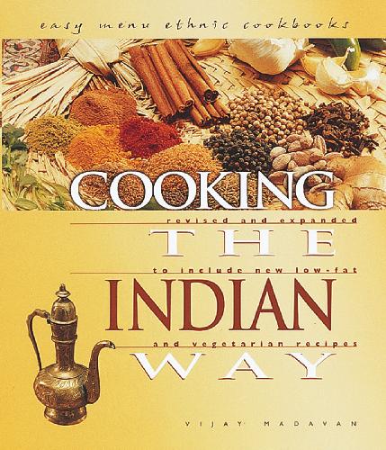Cooking The Indian Way Vijay Madavan