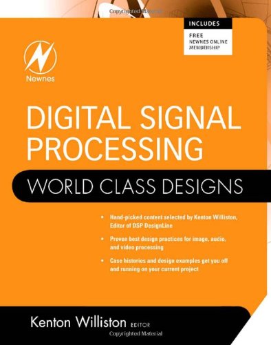 Digital Signal Processing World Class Designs Kenton Williston