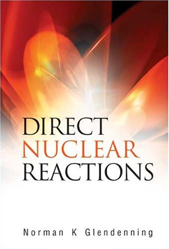 Direct Nuclear Reactions Norman K Glendenning