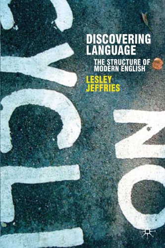 Discovering Language The Structure Of Modern English Lesley Jeffries