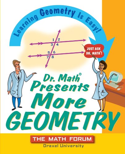 Dr Math Presents More Geometry Learning Geometry Is Easy Just Ask Dr Math 1st Edition Jessica Wolkstanley