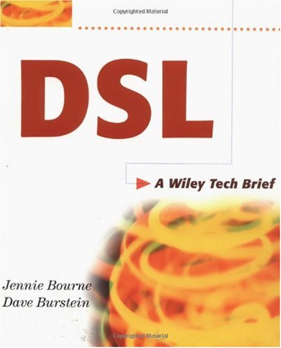 Dsl A Wiley Tech Brief Jennie Bourne Dave Burstein