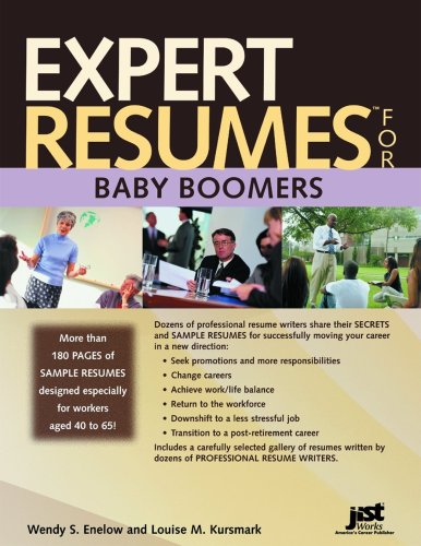 Expert Resumes For Baby Boomers Wendy S Enelow Louise M Kursmark