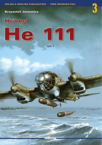 Heinkel He 111 Vol 1 Monografie 03 Krzysztof Janowicz