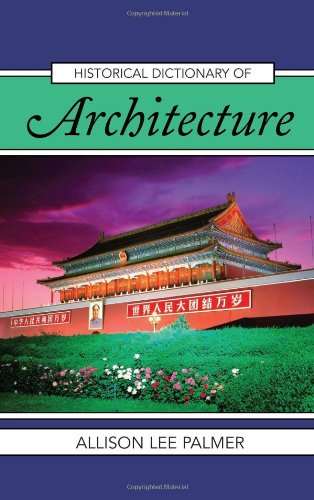 Historical Dictionary Of Architecture Allison Lee Palmer