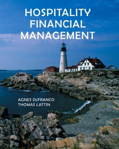 Hospitality Financial Management Agnes L Defranco Thomas W Lattin