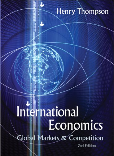 International Economics Global Markets And Competition 2nd Edition Henry Thompson