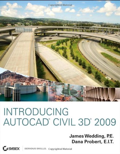 Introducing Autocad Civil 3d 2009 James Wedding Pe Dana Probert Eit
