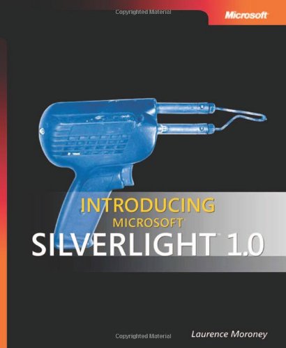 Introducing Microsoft Silverlight 10 Laurence Moroney