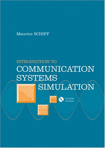 Introduction To Communication Systems Simulation Maurice Schiff