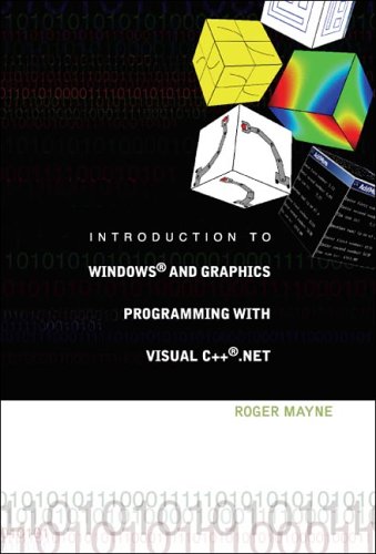 Introduction To Windows And Graphics Programming With Visual Cnet Roger Mayne