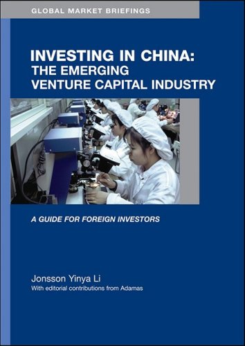 Investing In China The Emerging Venture Capital Industry Jonsson Yinya Li