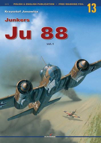 Junkers Ju 88 Vol 1 Monografie 13 Krzysztof Janowicz