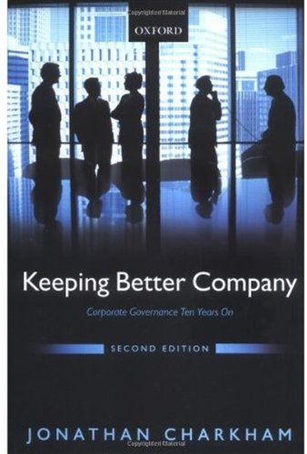 Keeping Better Company Corporate Governance Ten Years On 2nd Edition Jonathan Charkham