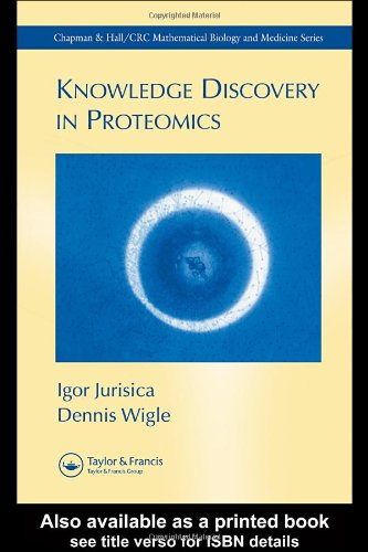 Knowledge Discovery In Proteomics Igor Jurisica Dennis Wigle