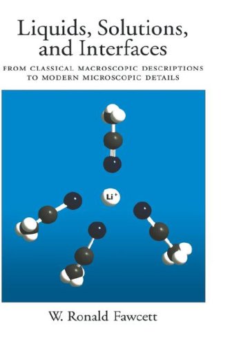 Liquids Solutions And Interfaces From Classical Macroscopic W Ronald Fawcett