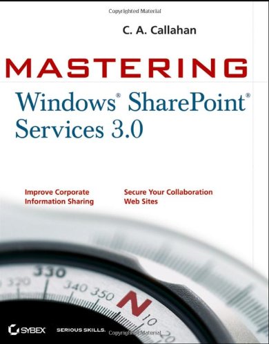 Mastering Windows Sharepoint Services 31 Reprint Ed C A Callahan