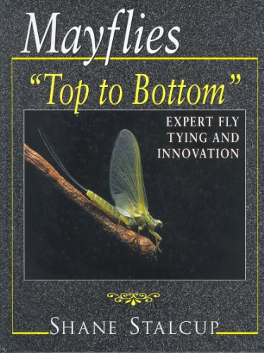 Mayflies Top To Bottom Shane Stalcup
