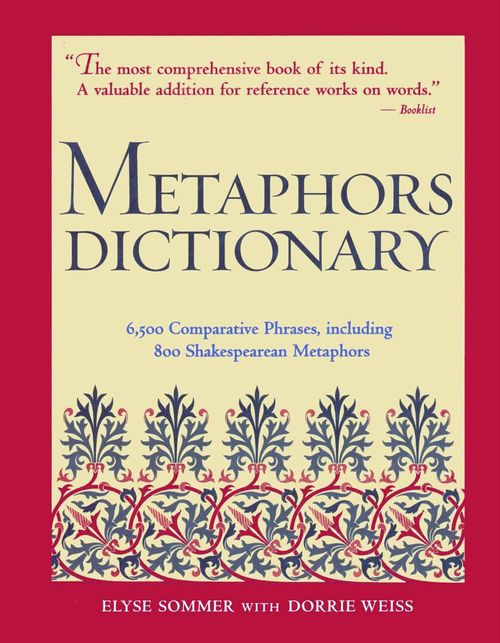 Metaphors Dictionary Elyse Sommer Dorrie Weiss