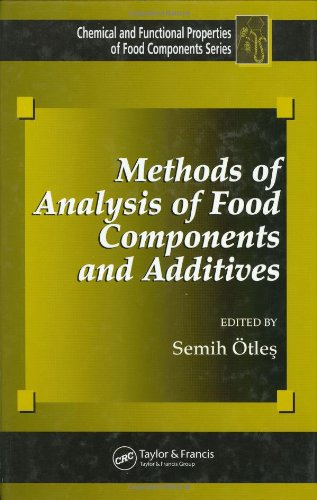 Methods Of Analysis Of Food Components And Additives Semih Otles