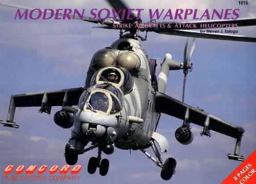Modern Soviet Warplanes Strike Aircrafts Attack Helicopters Steven J Zaloga