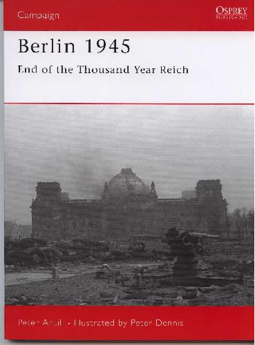 Berlin 1945 End Of The Thousand Year Reich Peter Antil