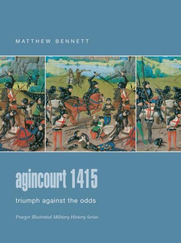 Agincourt 1415 Matthew Bennett