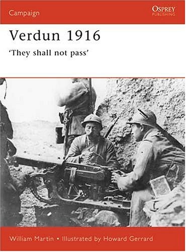 Verdun 1916 They Shall Not Pass Ian Drury Howard Gerrard