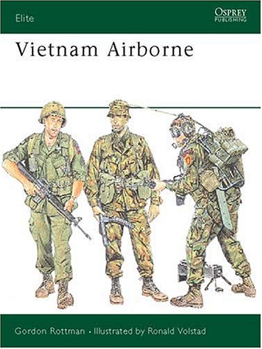 Vietnam Airborne Gordon Rottman Ronald Volstad