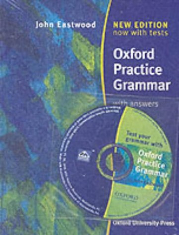 Oxford Practice Grammar With Answers And Cdrom John Eastwood
