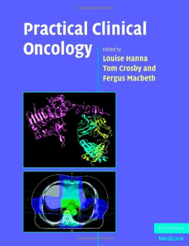 Practical Clinical Oncology Louise Hanna Tom Crosby Fergus Macbeth