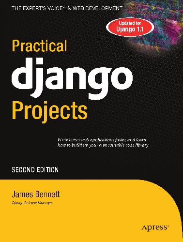 Practical Django Projects Second Edition James Bennett