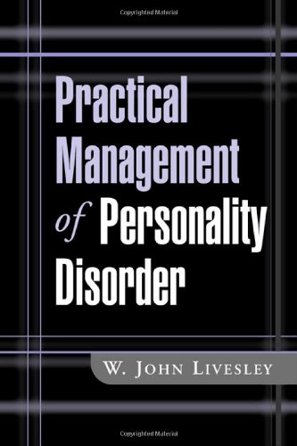 Practical Management Of Personality Disorder W John Livesley Md