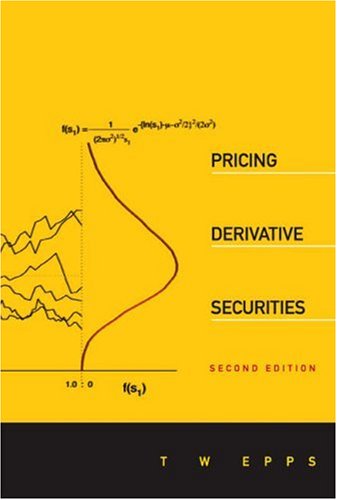 Pricing Derivative Securities 2nd Ed Thomas W Epps