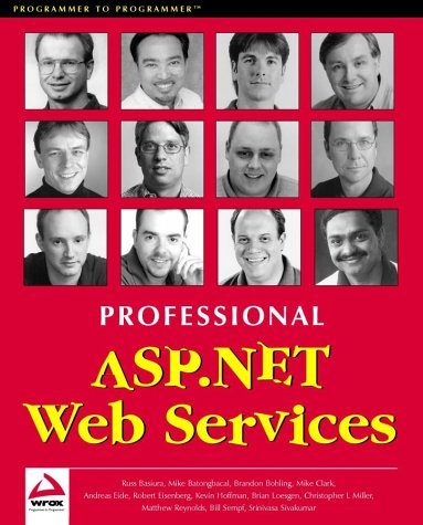 Professional Aspnet Web Services Andreas Eide Chris Miller Bill Sempf
