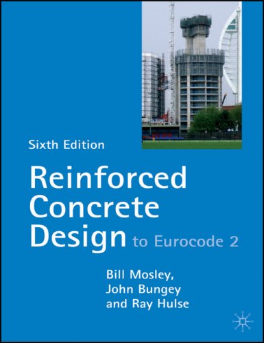 Reinforced Concrete Design To Eurocode 2 6rev Ed John Bungey