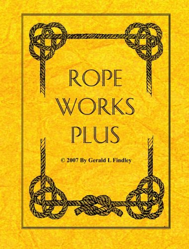 Rope Works Plus Gerald L Findley