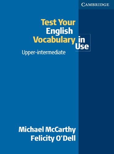 Test Your English Vocabulary In Use Upperintermediate Michael Mccarthy