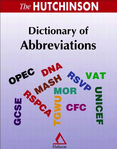 The Hutchinson Dictionary Of Abbreviations Hutchinson