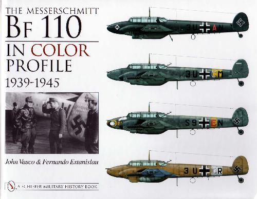 The Messerschmitt Bf 110 In Color Profile John J Vasco Fernando Estanislau